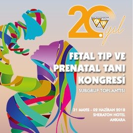 Fetal Tıp ve Prenatal Tanı Kongresi 2018