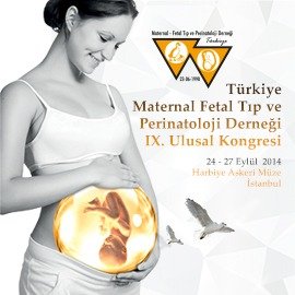 Türkiye Maternal Fetal Tıp ve Perinatoloji Derneği IX. Ulusal Kongresi