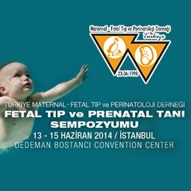 Fetal Tıp ve Prenatal Tanı Sempozyumu 2014